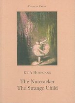 The Nutcracker and The Strange Child