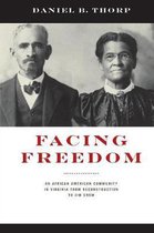 The American South Series- Facing Freedom