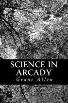 Science in Arcady