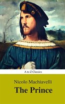 The Prince (Best Navigation, Active TOC) (A to Z Classics)