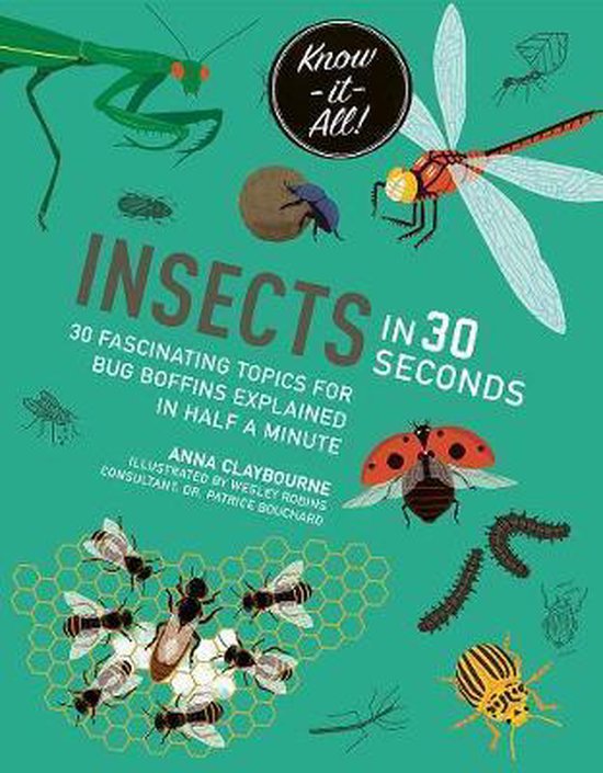 2nd Insect Insect Kids 30 Second- Insects in 30 Seconds, Anna Claybourne | 9781782406600 ...