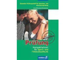 Prüfung bestanden. Kompaktwissen für Sport- und Fitnesskaufleute
