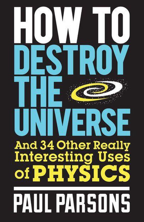How to Destroy the Universe - cover