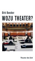 Recherchen 99 - Wozu Theater?