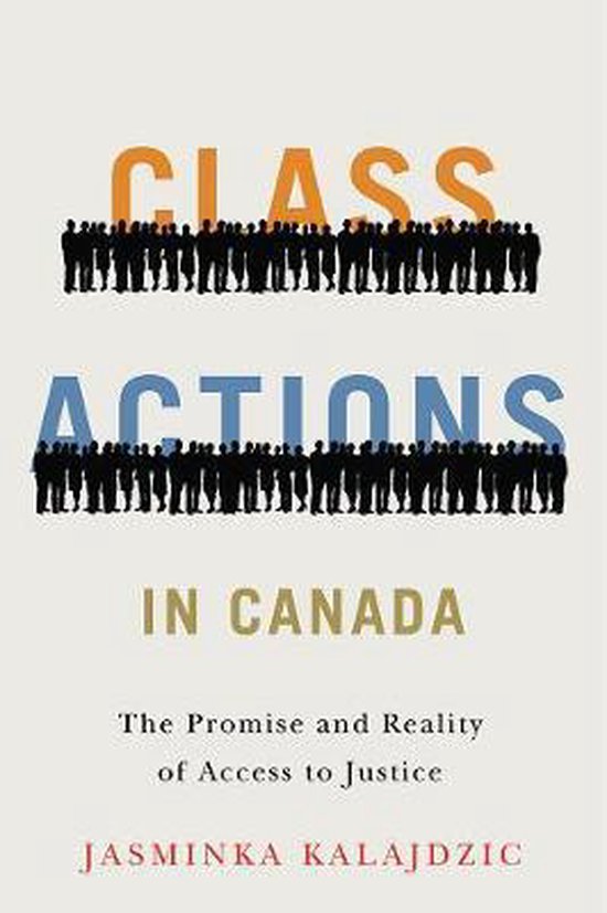 Class Actions in Canada 9780774837897 Jasminka Kalajdzic Boeken