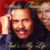 Andy Tielman - That's my life