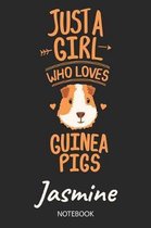 Just A Girl Who Loves Guinea Pigs - Jasmine - Notebook
