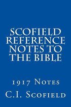 Scofield Reference Notes to the Bible