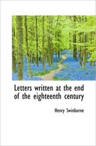Letters Written at the End of the Eighteenth Century