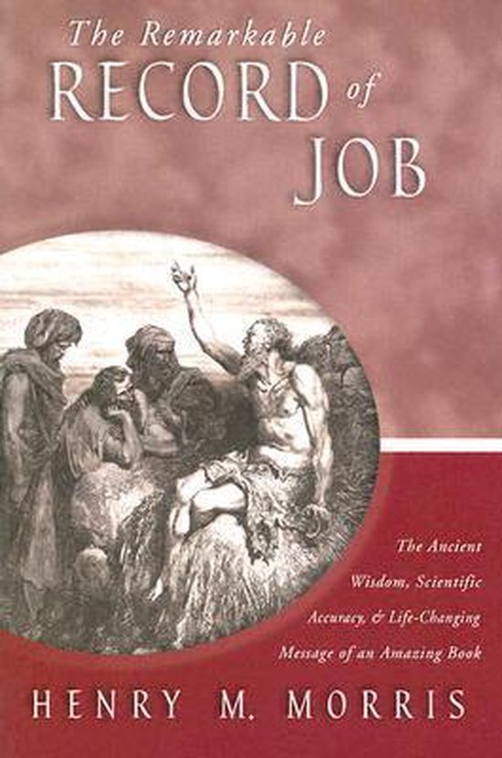 The Remarkable Record of Job, Dr. Henry M. Morris 9780890512920