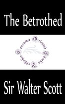 Sir Walter Scott Books - The Betrothed