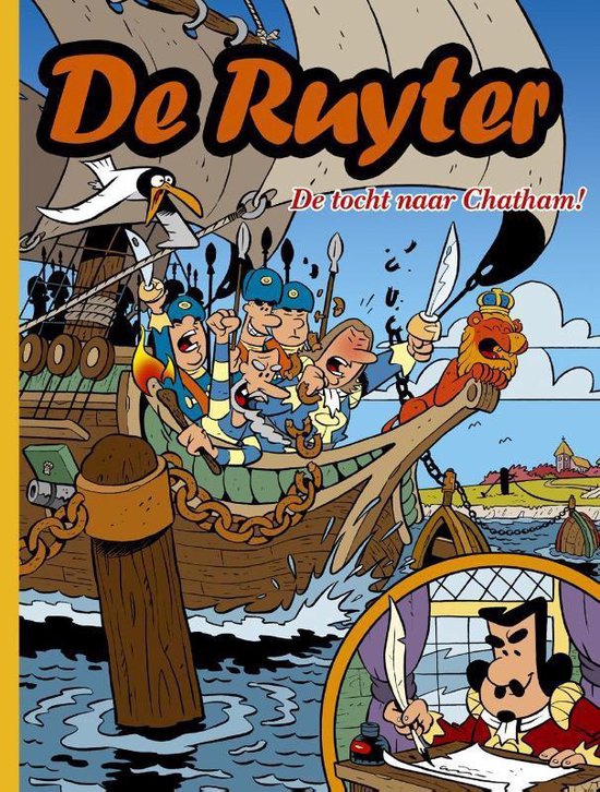 Cover van stripboek 'De Ruyter - De tocht naar Chatham!' met zeelui in gevecht op een schip en een man die aan een bureau schrijft.