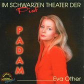 Padam, Im Schwarzen  Theater Piaf