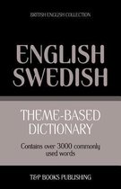 British English Collection- Theme-based dictionary British English-Swedish - 3000 words