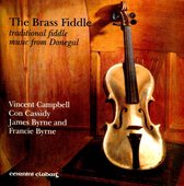 The Brass Fiddle: Traitional Music From Donegal
