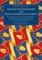 Cretan Pictographs and Prae-phoenician Script