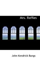 Mrs. Raffles
