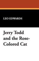 Jerry Todd and the Rose-Colored Cat