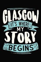 Glasgow It's where my story begins