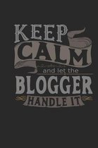 Keep Calm and Let the Blogger Handle It