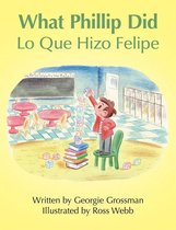 What Phillip Did/Lo Que Hizo Felipe