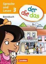 der die das 3. Schuljahr. Basisbuch Sprache und Lesen