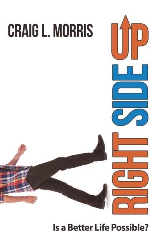 Right Side Up 9781512740097 Craig L Morris Boeken