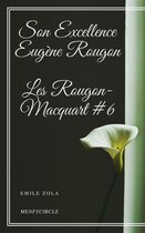 Son Excellence Eugène Rougon Les Rougon-Macquart #6