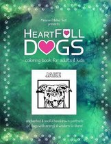 HeartFULL Dogs Coloring Book for Adults and Kids