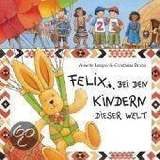 Een konijn met een parachute, vergezeld door kinderen, met een kleurrijke luchtballon op de achtergrond. Titel: Felix, bei den Kindern dieser Welt.