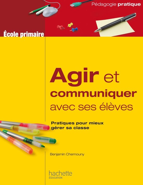 Agir et communiquer avec ses élèves - cover