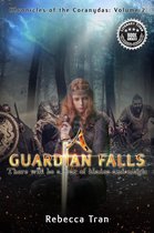 Chronicles of the Coranydas - A Guardian Falls