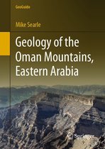 GeoGuide - Geology of the Oman Mountains, Eastern Arabia