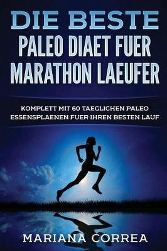 Die BESTE PALEO DIAET FUER MARATHON LAEUFER - cover