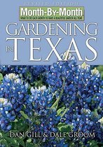 Month-By-Month Gardening in Texas