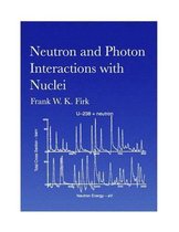 Neutron and Photon Interactions with Nuclei