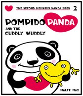 Pompido Panda and the Cuddly Wuddly