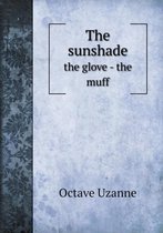 The sunshade the glove - the muff