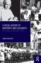 Social History Of Maternity And Childbirth