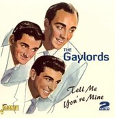 The Gaylords - Tell Me You're Mine (2 CD)