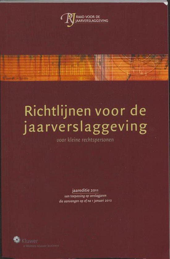 Cover van het boek 'Richtlijnen voor de jaarverslaggeving voor kleine rechtspersonen, 2011 / druk 1' van Raad voor de Jaarverslaggeving