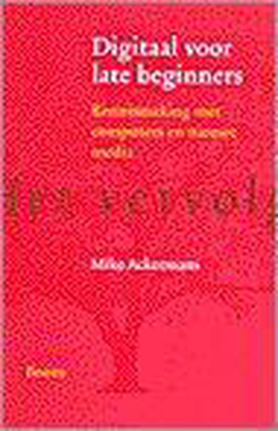 DIGITAAL VOOR LATE BEGINNERS. VERVOLG 2, Mike Ackermans | 9789053523568 ...
