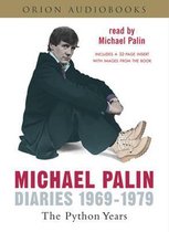 Michael Palin Diaries 1969-1979