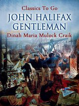 Classics To Go - John Halifax, Gentleman