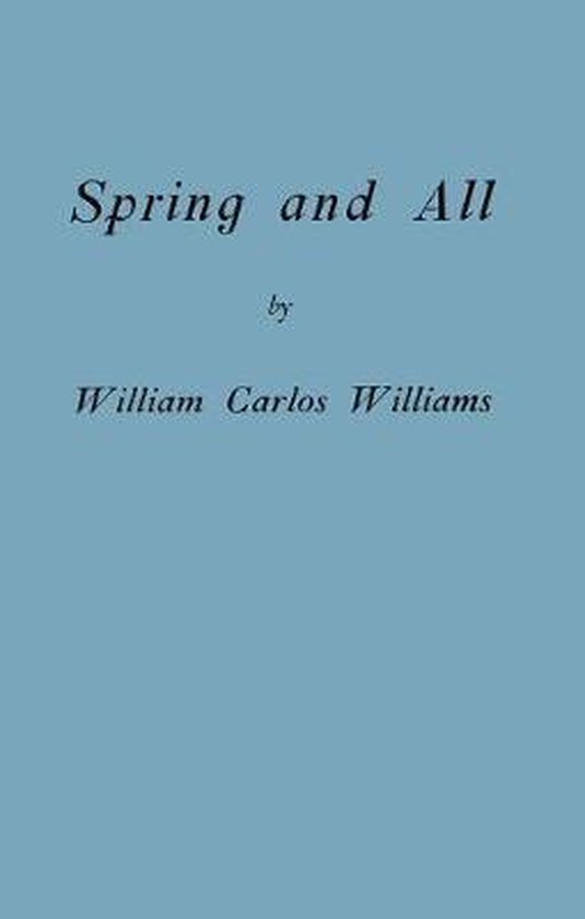 Boek 'Spring and All' door William Carlos Williams op een blauwe achtergrond.