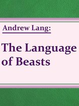 The Language of Beasts
