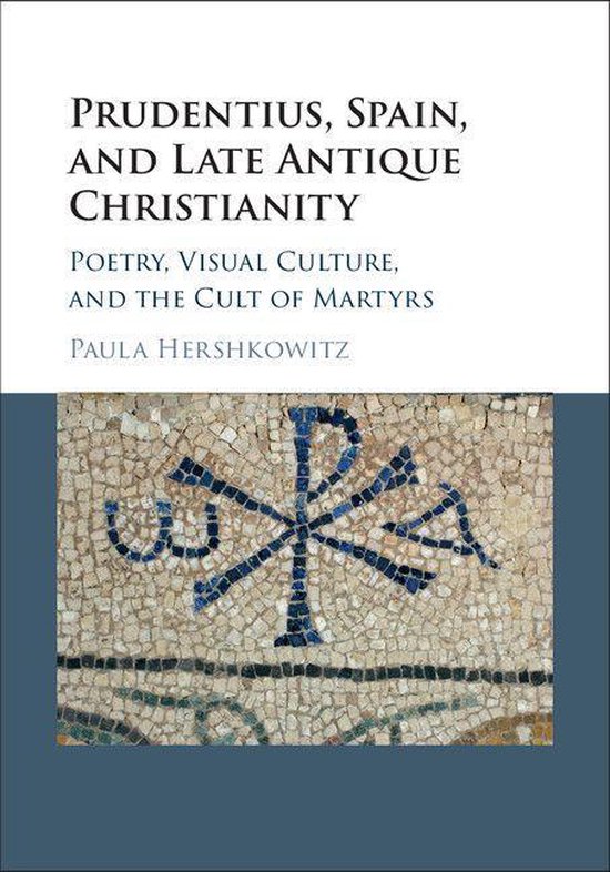 Prudentius, Spain, and Late Antique Christianity - cover