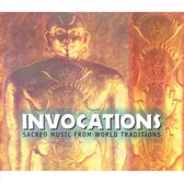 Invocations: Sacred Music from World Traditions