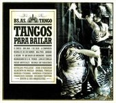 Buenos Aires Tango: Tangos Para Bailar
