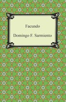 Facundo: Or, Civilization and Barbarism